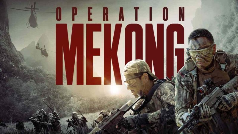 Operation Mekong (2016): A Thrilling Tale of Action and Intrigue