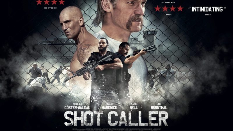 Shot Caller (2017) – When a Man is Consumed by Darkness